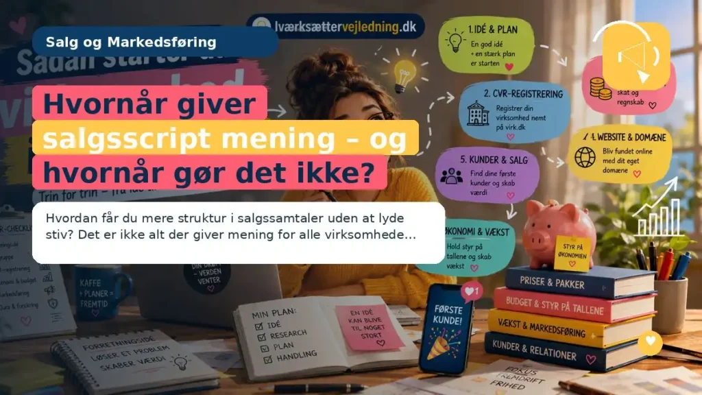 Hvornår giver salgsscript mening – og hvornår gør det ikke?