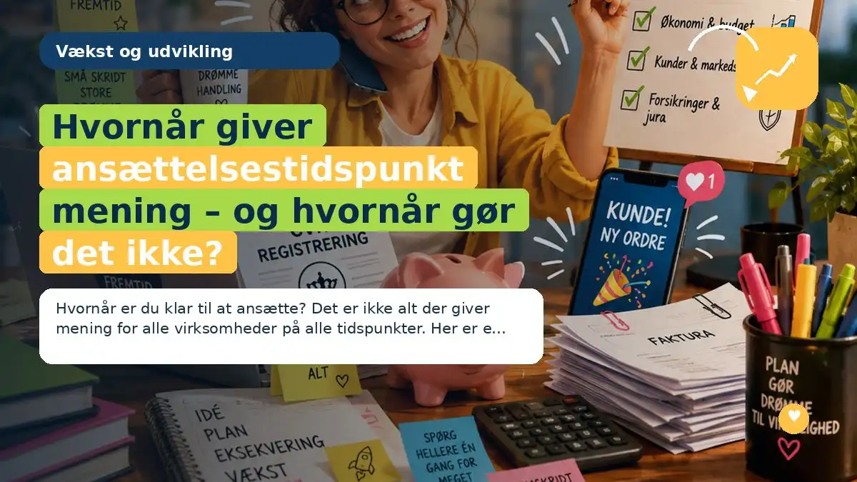 Hvornår giver ansættelsestidspunkt mening – og hvornår gør det ikke?