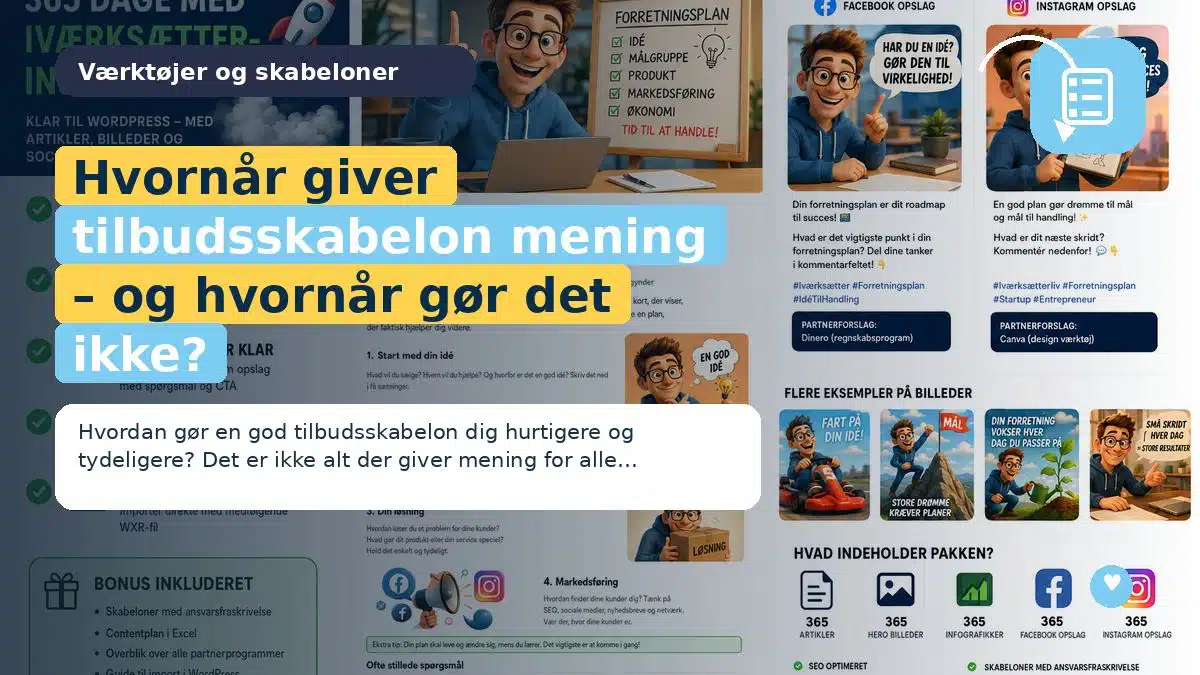 Hvornår giver tilbudsskabelon mening – og hvornår gør det ikke?