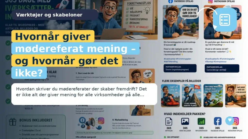 Hvornår giver mødereferat mening – og hvornår gør det ikke?