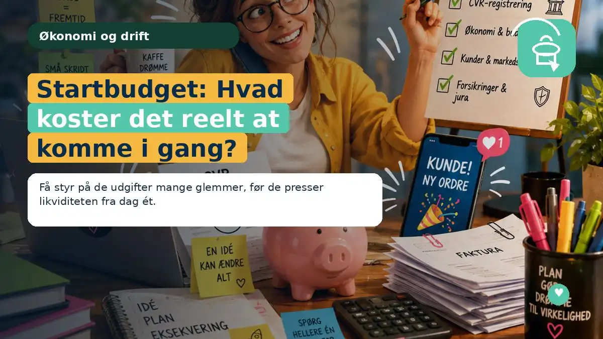 Startbudget: Hvad koster det reelt at komme i gang?