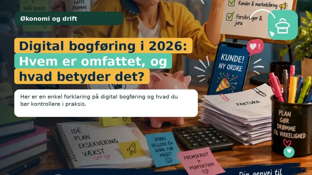 Digital bogføring i 2026: Hvem er omfattet, og hvad betyder det?