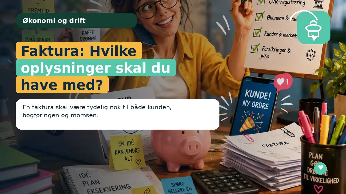 Faktura: Hvilke oplysninger skal du have med?