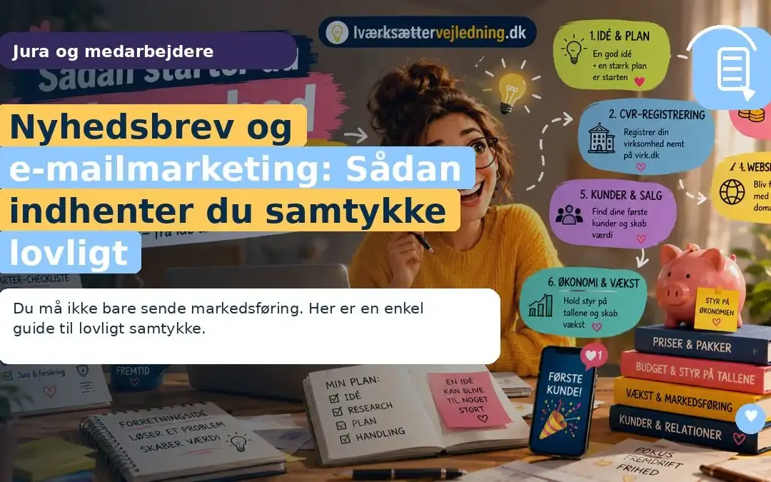 Nyhedsbrev og e-mailmarketing: Sådan indhenter du samtykke lovligt
