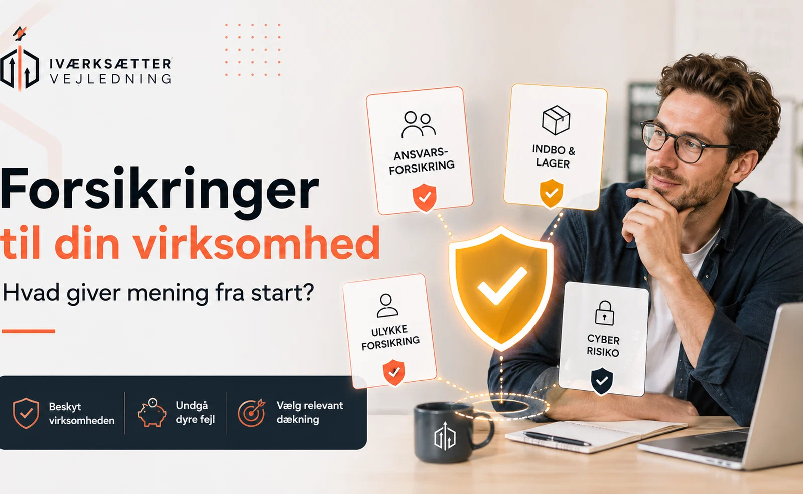Forsikringer for selvstændige: Hvad bør du overveje?